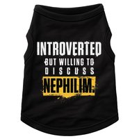 Introverted But Willing To Discuss Nephilim Introvert Quote Gift Doggie Tank