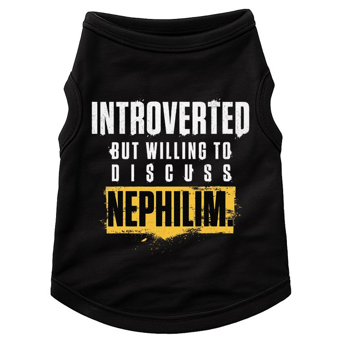 Introverted But Willing To Discuss Nephilim Introvert Quote Gift Doggie Tank