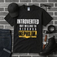 Introverted But Willing To Discuss Nephilim Introvert Quote Gift Tall T-Shirt