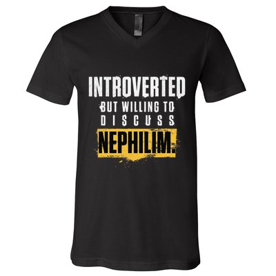 Introverted But Willing To Discuss Nephilim Introvert Quote Gift V-Neck T-Shirt