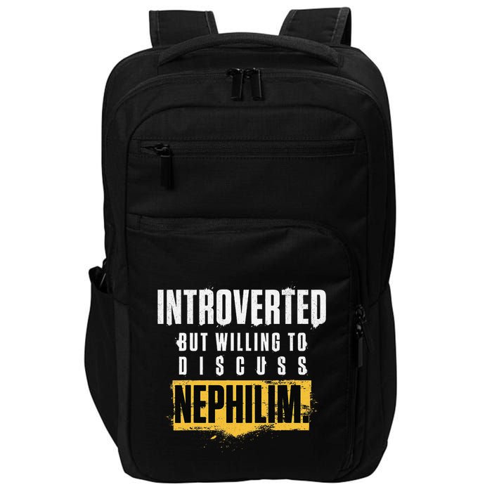 Introverted But Willing To Discuss Nephilim Introvert Quote Gift Impact Tech Backpack