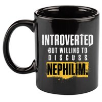 Introverted But Willing To Discuss Nephilim Introvert Quote Gift 11oz C Handle Ceramic Mug