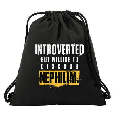 Introverted But Willing To Discuss Nephilim Introvert Quote Gift Drawstring Bag