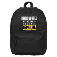 Introverted But Willing To Discuss Nephilim Introvert Quote Gift 16 in Basic Backpack