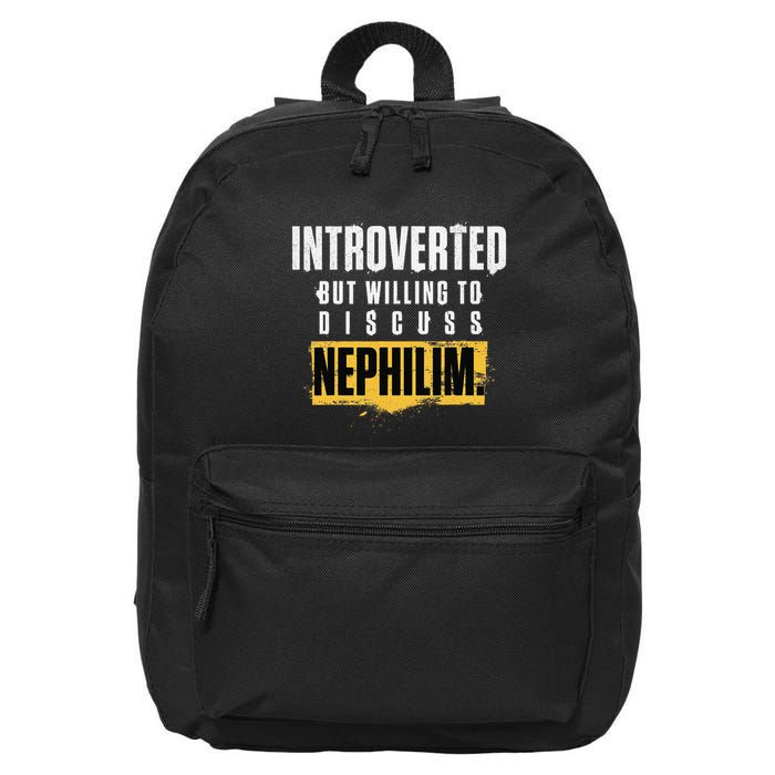 Introverted But Willing To Discuss Nephilim Introvert Quote Gift 16 in Basic Backpack