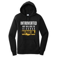 Introverted But Willing To Discuss Nephilim Introvert Quote Gift Women's Pullover Hoodie