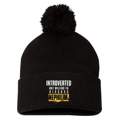 Introverted But Willing To Discuss Nephilim Introvert Quote Gift Pom Pom 12in Knit Beanie