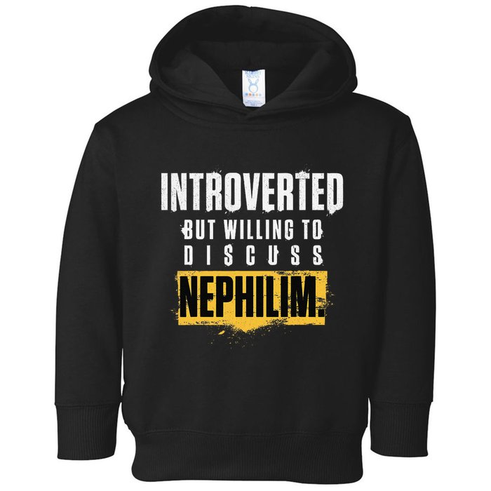Introverted But Willing To Discuss Nephilim Introvert Quote Gift Toddler Hoodie
