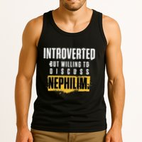 Introverted But Willing To Discuss Nephilim Introvert Quote Gift Tank Top