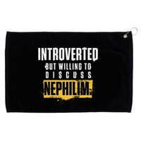Introverted But Willing To Discuss Nephilim Introvert Quote Gift Grommeted Golf Towel