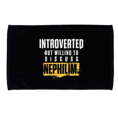 Introverted But Willing To Discuss Nephilim Introvert Quote Gift Microfiber Hand Towel
