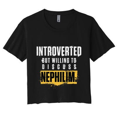 Introverted But Willing To Discuss Nephilim Introvert Quote Gift Crop Top