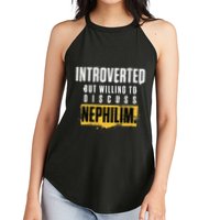 Introverted But Willing To Discuss Nephilim Introvert Quote Gift Women's Perfect Tri Rocker Tank