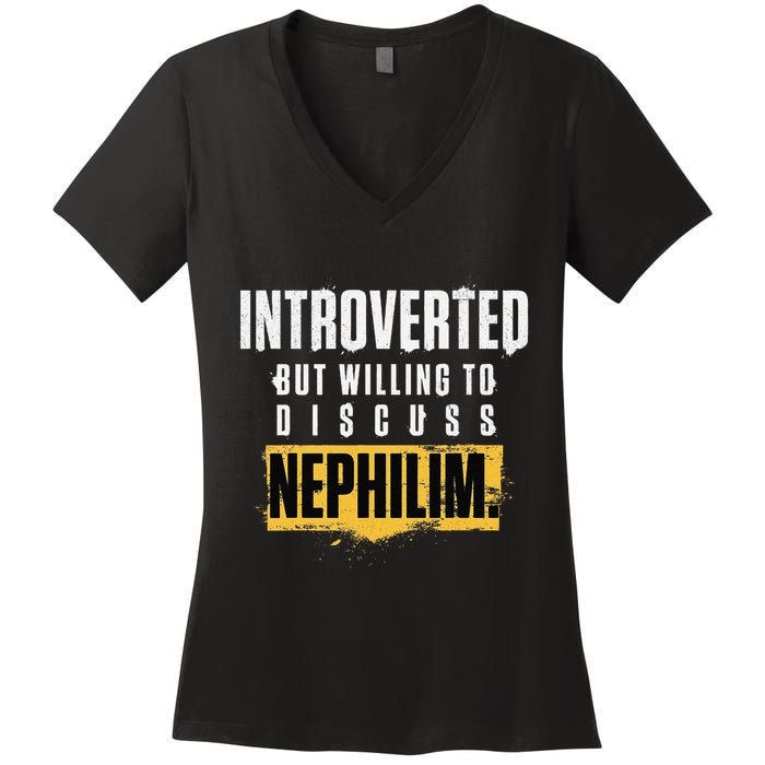 Introverted But Willing To Discuss Nephilim Introvert Quote Gift Women's V-Neck T-Shirt