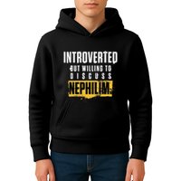 Introverted But Willing To Discuss Nephilim Introvert Quote Gift Kids Hoodie