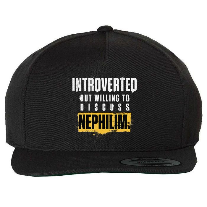Introverted But Willing To Discuss Nephilim Introvert Quote Gift Wool Snapback Cap
