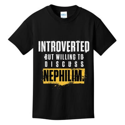Introverted But Willing To Discuss Nephilim Introvert Quote Gift Kids T-Shirt