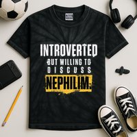 Introverted But Willing To Discuss Nephilim Introvert Quote Gift Kids Tie-Dye T-Shirt