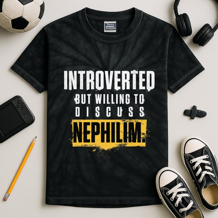 Introverted But Willing To Discuss Nephilim Introvert Quote Gift Kids Tie-Dye T-Shirt