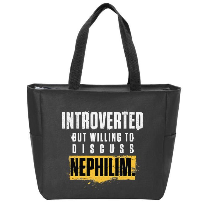 Introverted But Willing To Discuss Nephilim Introvert Quote Gift Zip Tote Bag
