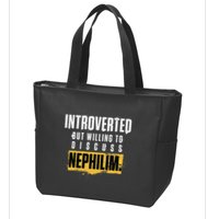 Introverted But Willing To Discuss Nephilim Introvert Quote Gift Zip Tote Bag