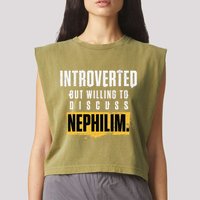 Introverted But Willing To Discuss Nephilim Introvert Quote Gift Garment-Dyed Women's Muscle Tee