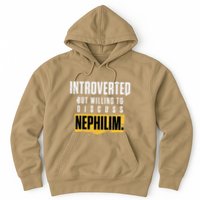 Introverted But Willing To Discuss Nephilim Introvert Quote Gift Hoodie
