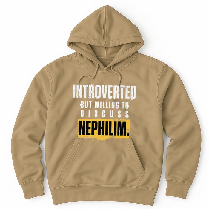 Introverted But Willing To Discuss Nephilim Introvert Quote Gift Hoodie