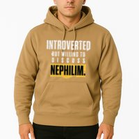 Introverted But Willing To Discuss Nephilim Introvert Quote Gift Hoodie