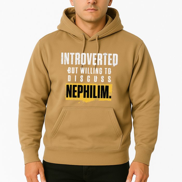 Introverted But Willing To Discuss Nephilim Introvert Quote Gift Hoodie