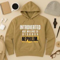 Introverted But Willing To Discuss Nephilim Introvert Quote Gift Hoodie