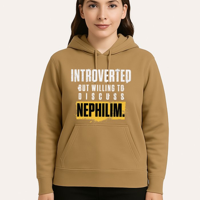 Introverted But Willing To Discuss Nephilim Introvert Quote Gift Hoodie