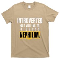 Introverted But Willing To Discuss Nephilim Introvert Quote Gift T-Shirt