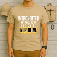 Introverted But Willing To Discuss Nephilim Introvert Quote Gift T-Shirt