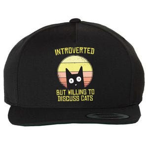 Introverted But Willing To Discuss Cats Funny Introverts  Wool Snapback Cap