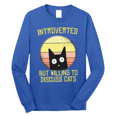 Introverted But Willing To Discuss Cats Funny Introverts  Long Sleeve Shirt