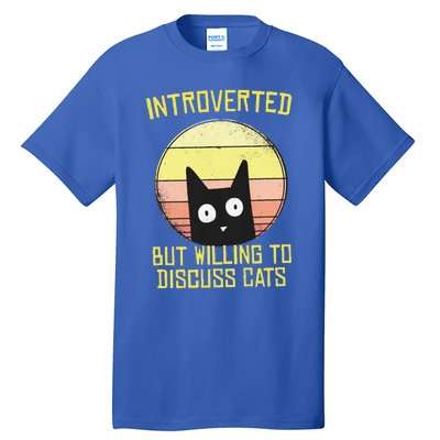 Introverted But Willing To Discuss Cats Funny Introverts  Tall T-Shirt