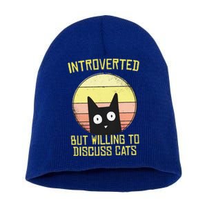 Introverted But Willing To Discuss Cats Funny Introverts  Short Acrylic Beanie