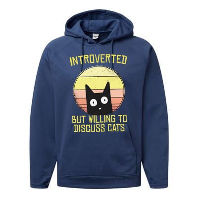 Introverted But Willing To Discuss Cats Funny Introverts  Performance Fleece Hoodie