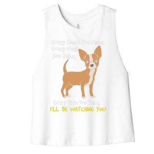 Ill Be Watching You Funny Chihuahua Dog Lover Gift Women's Racerback Cropped Tank