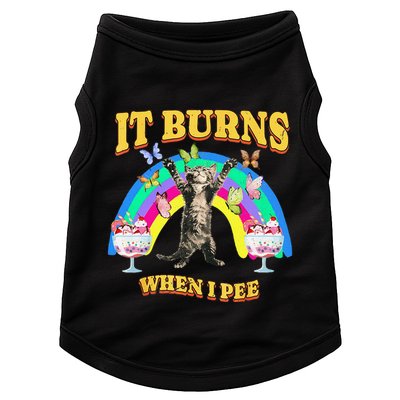 It Burns When I Pee Funny Cat Meme Rainbow Saying Sarcastic Doggie Tank