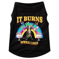 It Burns When I Pee Funny Cat Meme Rainbow Saying Sarcastic Doggie Tank