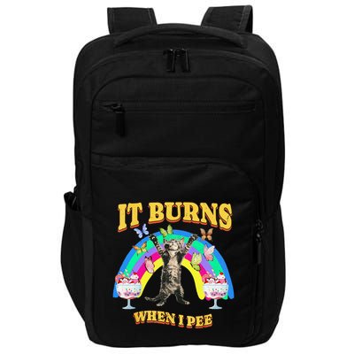 It Burns When I Pee Funny Cat Meme Rainbow Saying Sarcastic Impact Tech Backpack