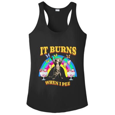 It Burns When I Pee Funny Cat Meme Rainbow Saying Sarcastic Ladies PosiCharge Competitor Racerback Tank