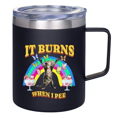 It Burns When I Pee Funny Cat Meme Rainbow Saying Sarcastic 12oz Stainless Steel Coffee Mug