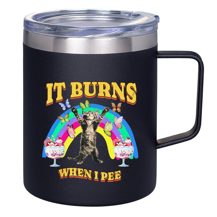 It Burns When I Pee Funny Cat Meme Rainbow Saying Sarcastic 12oz Stainless Steel Coffee Mug