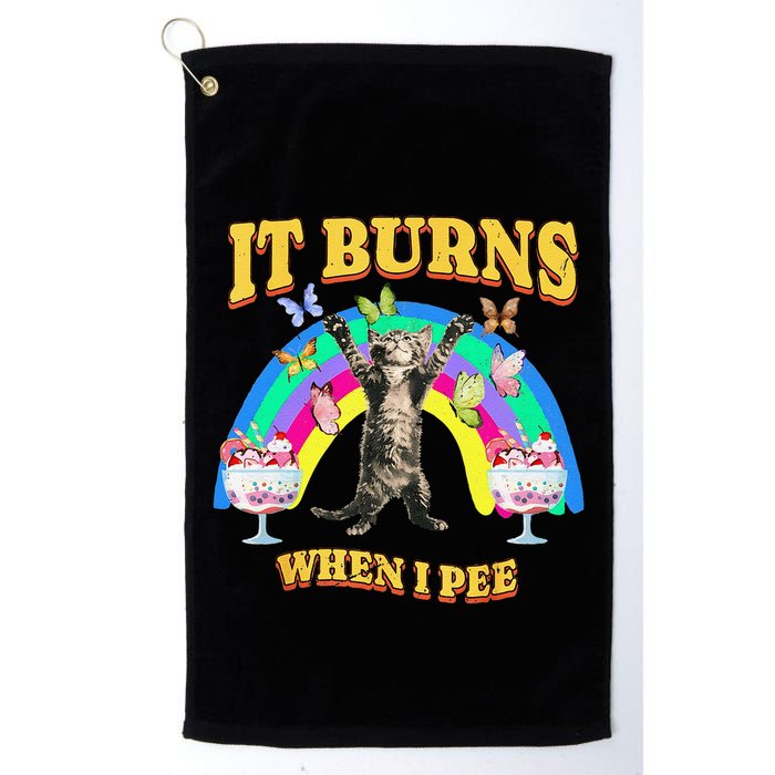 It Burns When I Pee Funny Cat Meme Rainbow Saying Sarcastic Golf Towel