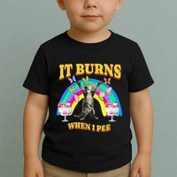 It Burns When I Pee Funny Cat Meme Rainbow Saying Sarcastic Toddler T-Shirt