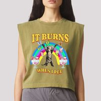 It Burns When I Pee Funny Cat Meme Rainbow Saying Sarcastic Garment-Dyed Women's Muscle Tee
