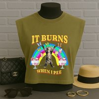 It Burns When I Pee Funny Cat Meme Rainbow Saying Sarcastic Garment-Dyed Women's Muscle Tee